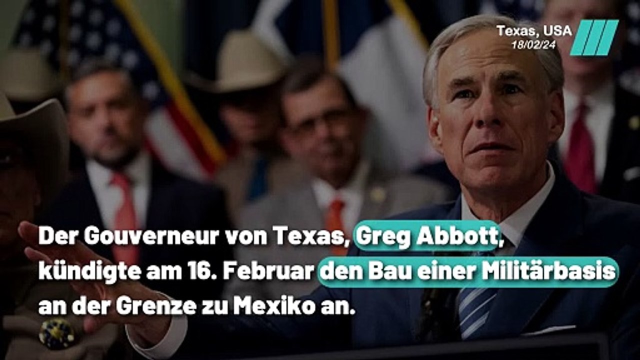 Stacheldraht und Militärbasen: Die Strategie von Greg Abbott entlang des Rio Grande