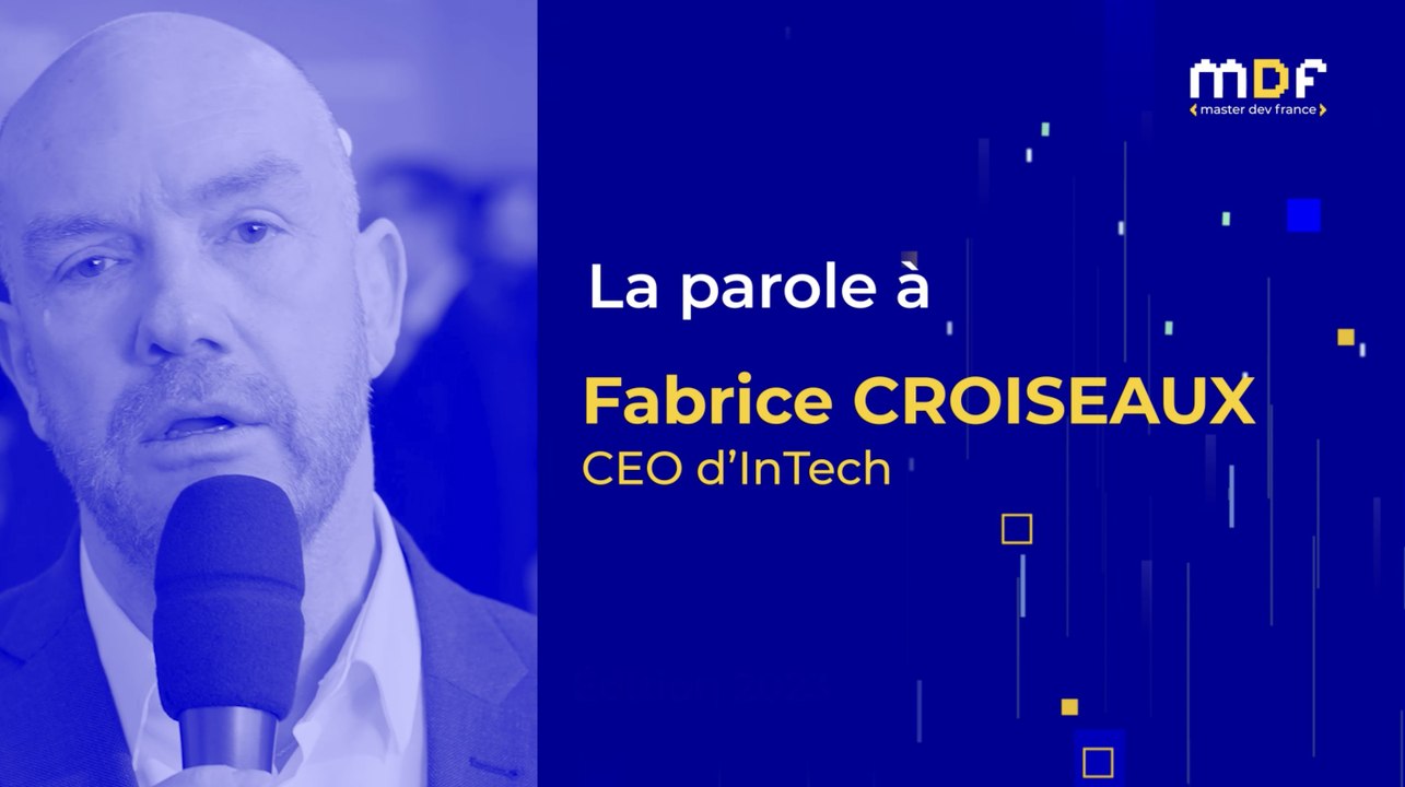 #MDF2023 | La parole à Fabrice CROISEAUX, CEO d'InTech - Vidéo Dailymotion
