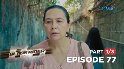 Black Rider: The looming danger in Alma's life (Full Episode 77 - Part 1/3)