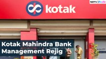 Kotak Mahindra Bank Reshuffles Top Management | NDTV Profit