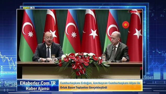 Cumhurbaşkanı Erdoğan, Azerbaycan Cumhurbaşkanı Aliyev ile Ortak Basın Toplantısı Gerçekleştirdi