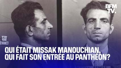 Qui était Missak Manouchian, qui entre au Panthéon ce mercredi?