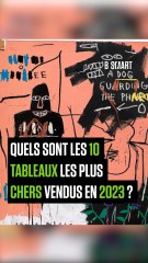 SMART SHORTS - Top 10 des tableaux les plus chers vendus en 2023