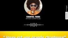 CHANTAL TAIBA - JOSEY EST UNE GRANDE CHANTEUSE