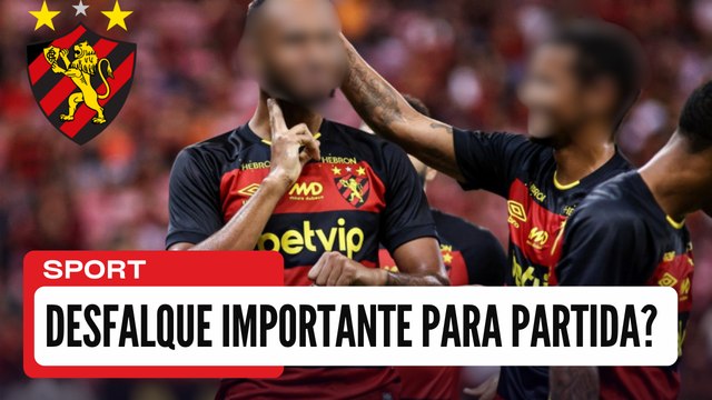 SPORT: Leão tem DESFALQUE importante para jogo contra o FORTALEZA na COPA DO NORDESTE; confira