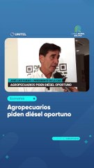 Agropecuarios piden diésel oportuno