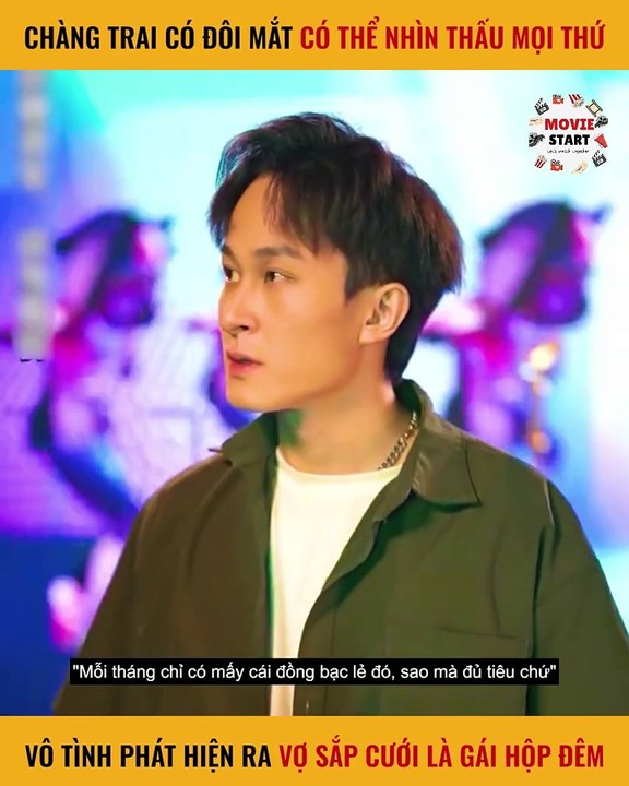 Chàng trai có đôi mắt có thể nhìn thấu mọi thứ lại vô tình phát hiện ra vợ sắp cứu là gái hộp đêm(Dự đoán tương lai