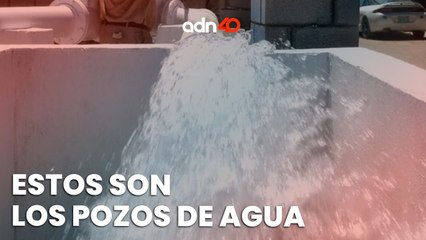 Estas son las fuentes de agua en la Ciudad de México