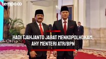 Hadi Tjahjanto Resmi Menjabat Menkopolhukam, AHY jadi Menteri ATR/BPN