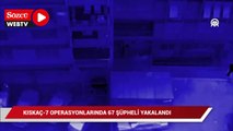 FETÖ'ye yönelik Kıskaç-7 operasyonlarında 67 şüpheli yakalandı