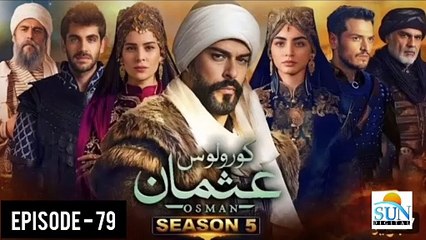 Kurulus Osman Season 05 Episode 79 - Urdu Dubbed Sun Digital HD Channel