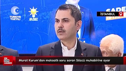 Murat Kurum'dan maksatlı soru soran Sözcü muhabirine ayar
