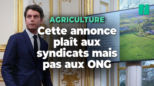 Sur les pesticides, Attal cède à une revendication des syndicats agricoles contre les ONG