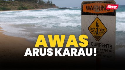 Awas arus karau!