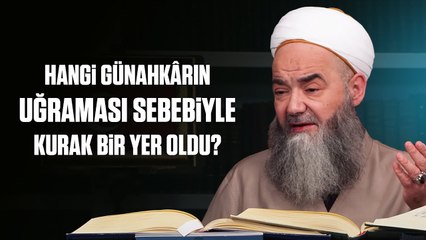 Evvelce Yemyeşil Olan Kasaba Hangi Günahkârın Uğraması Sebebiyle Kurak Bir Yer Oldu?