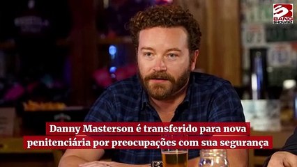 Danny Masterson, de "That 70s Show", é transferido de prisão para proteger sua integridade