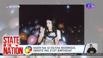 Fil-Am singer na si Olivia Rodrigo, nag-celebrate ng 21st birthday | SONA