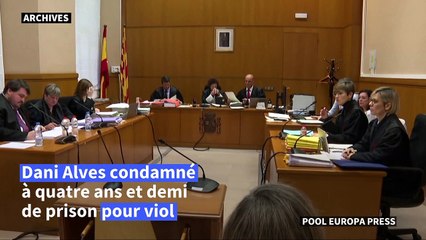 Espagne: Dani Alves condamné à 4 ans et demi de prison pour viol