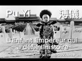  12 Février 1912 : Pu Yi - L'Enfant Empereur Qui a Défié l'Histoire