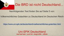 Die BRD ist nicht Deutschland, war es NIE, und wird es NIE sein!