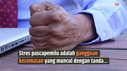 Waspadalah Begini Ciri-ciri Stres Akibat Pemilu | SINAU