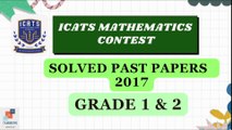 ICATS MATHEMATICS CONTEST 2017 I Grade 1 & 2|Solved past papers| #maths #icats |Numbers World