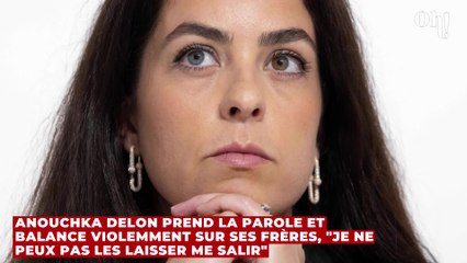 Anouchka Delon prend la parole et balance violemment sur ses frères, "Je ne peux pas les laisser me salir"