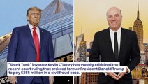 'What Fraud?': Shark Tank's Kevin O'Leary Says Trump Being Fined For A 'Victimless Crime'