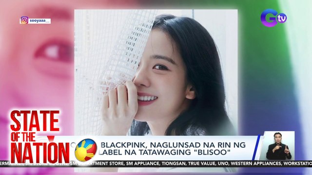 Jisoo ng Blackpink, naglunsad na rin ng sariling label na tatawaging Blisoo | SONA