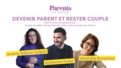 REPLAY Devenir parent et rester couple