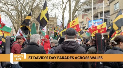 Whats on: St David’s Day celebrations across Wales