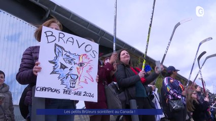 Reportage - Les petits Brûleurs scintillent au Canada !