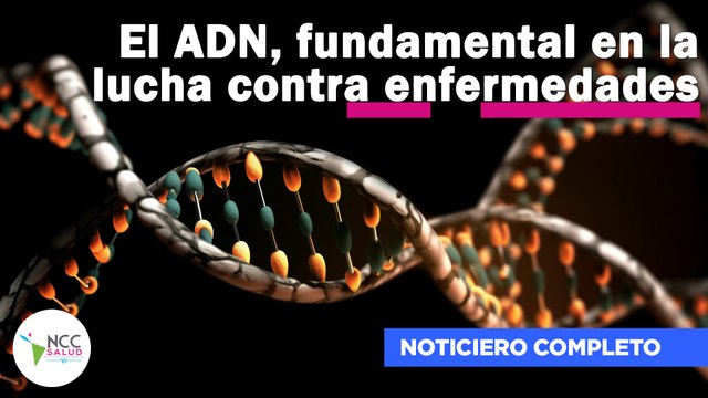 El ADN, fundamental en la lucha contra enfermedades | 185 | 19 al 25 de febrero de 2024
