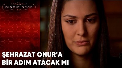 Şehrazat Onur'a Bir Adım Atacak Mı | 50.Bölüm