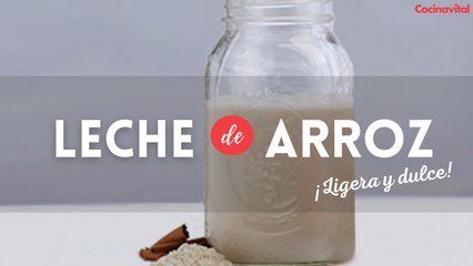 Leche vegetal de arroz casera