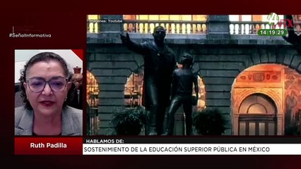 Sostenimiento de la Educación Superior Pública en México: Ruth Padilla