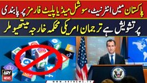 US expresses reservations over social media restrictions in Pakistan | Breaking News