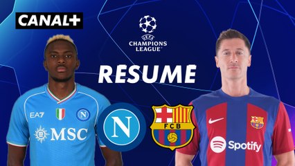 Le résumé de Naples / FC Barcelone - Ligue des Champions 2023-24 (1/8ème de finale aller)