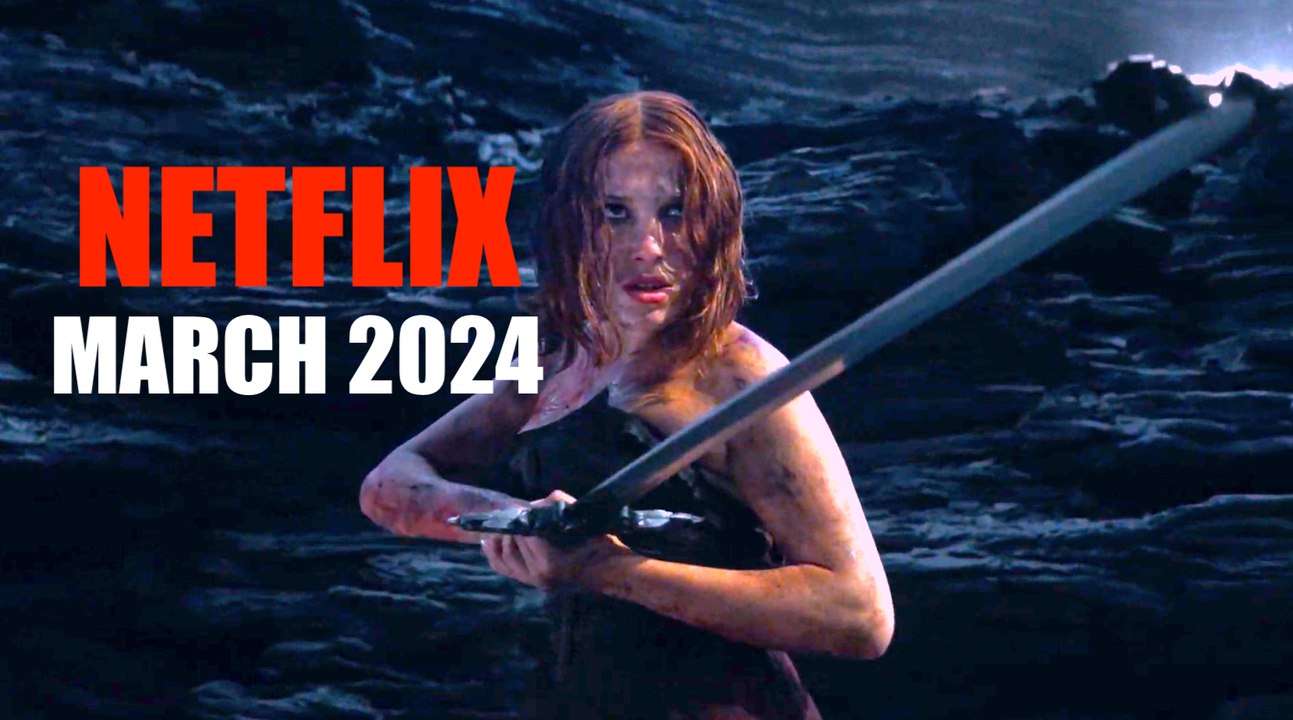 What's New on Netflix? | For March 2024