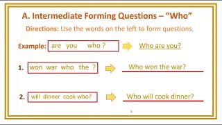 Intermediate Forming Questions 1:“WHO” and “WHAT”