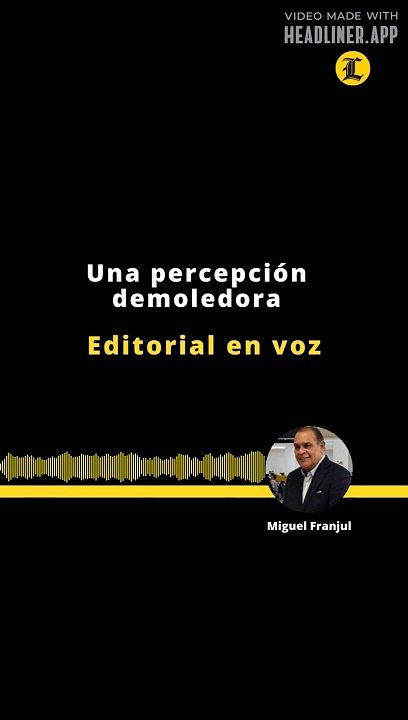 Editorial | Una percepción demoledora
