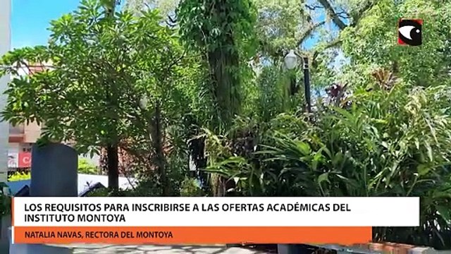 Los requisitos para inscribirse a las ofertas académicas del Instituto Montoya