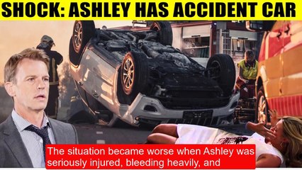 CBS Young And The Restless Ashley has a dangerous car accident - Tucker is the o