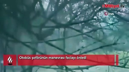 Otobüs şoförünün manevrası faciayı önledi