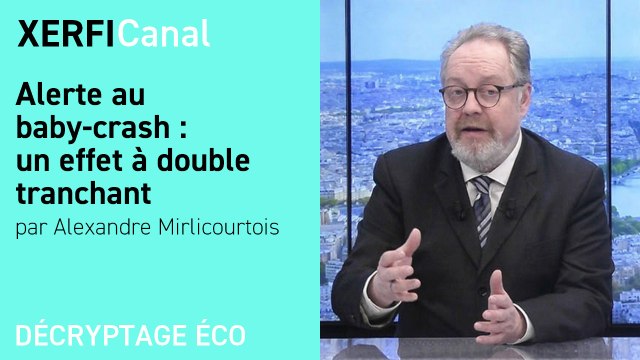Alerte au baby-crash : un effet à double tranchant [Alexandre Mirlicourtois]