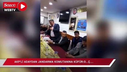 AKP'li adaydan jandarma komutanına küfür!