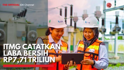 ITMG Catatkan Laba Bersih Rp7,71 Triliun