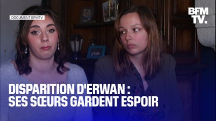 Disparition d'Erwan, 18 ans: ses sœurs gardent espoir