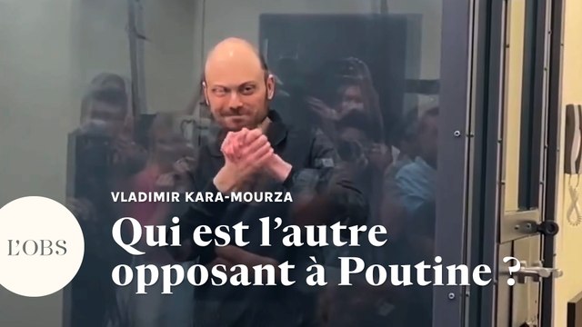Qui est Vladimir Kara-Mourza, l'autre opposant à Poutine emprisonné en Russie ?