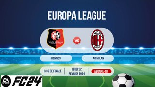 RENNES - MILAN AC - EUROPA LEAGUE - 1/16 DE FINALE - FC24